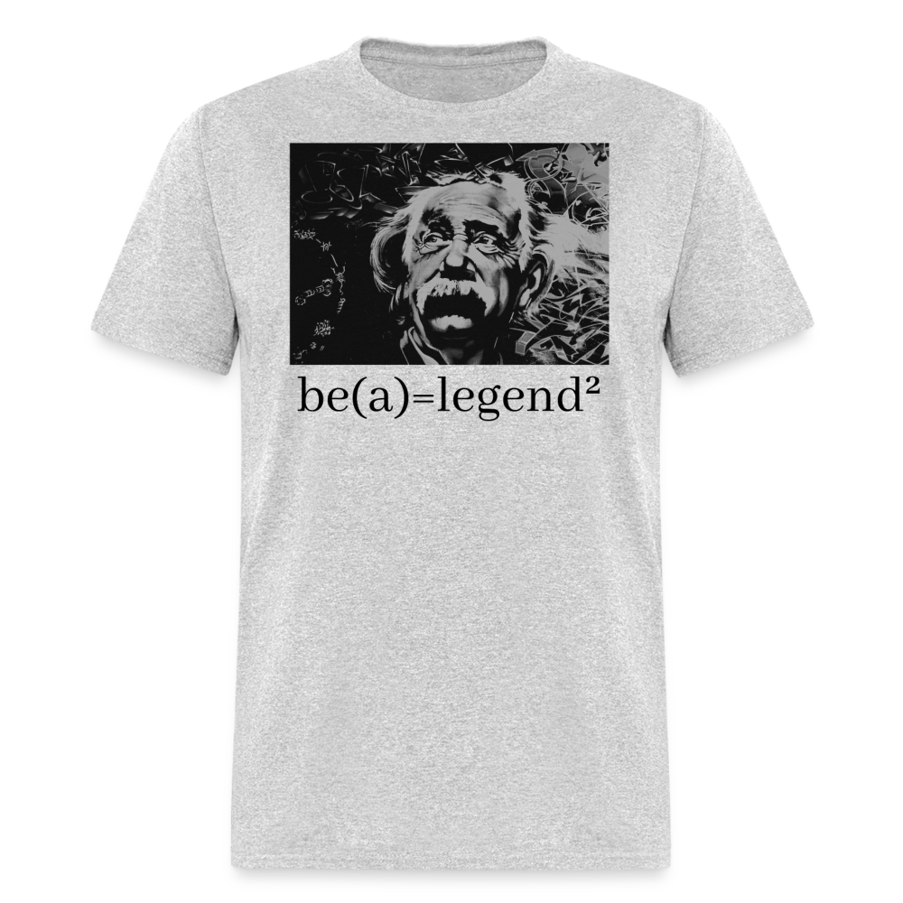 Be a Legend Classic T-Shirt - heather gray